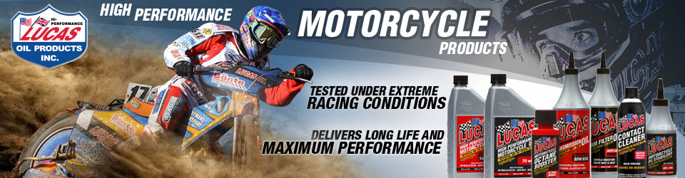 Lucas Oil High Performance Motorcycle Products 